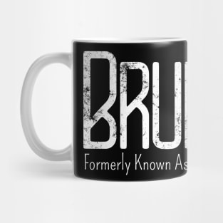 Mens Bruh Formerly Known As Dad Meme Funny Saying Broh Mug